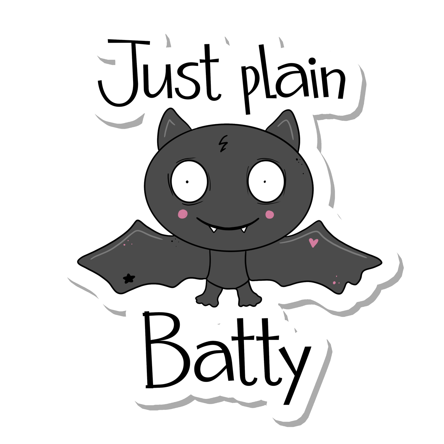 Cute Bat with Just Plain Batty Quote Vinyl Sticker | 3"