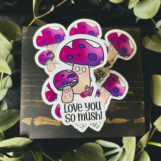 Cottagecore Love You So Mush Pun Vinyl Sticker | 3"