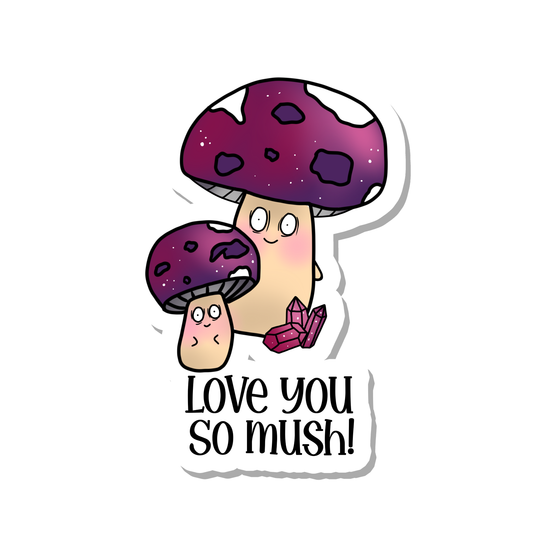 Cottagecore Love You So Mush Pun Vinyl Sticker | 3"