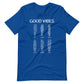 Good Vibes (White Print) Unisex t-shirt