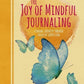 Joy Of Mindful Journaling