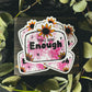 You Are Enough Inspirational Vinyl Sticker | 3"