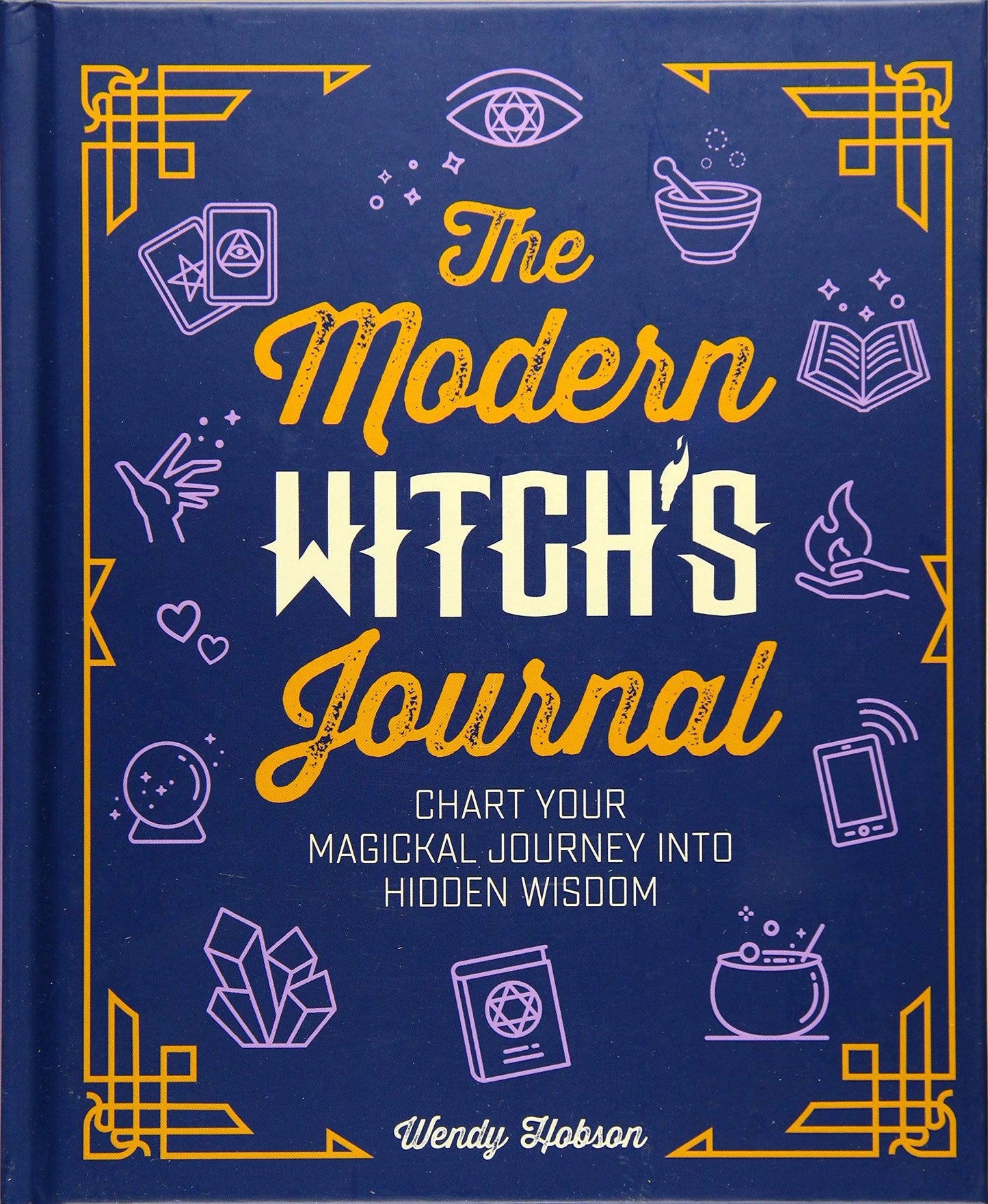 Modern Witch's Journal: Bring Positive Magic into Your Life